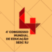 4º CONGRESSO MUNDIAL DE EDUCAÇÃO SESC RJ