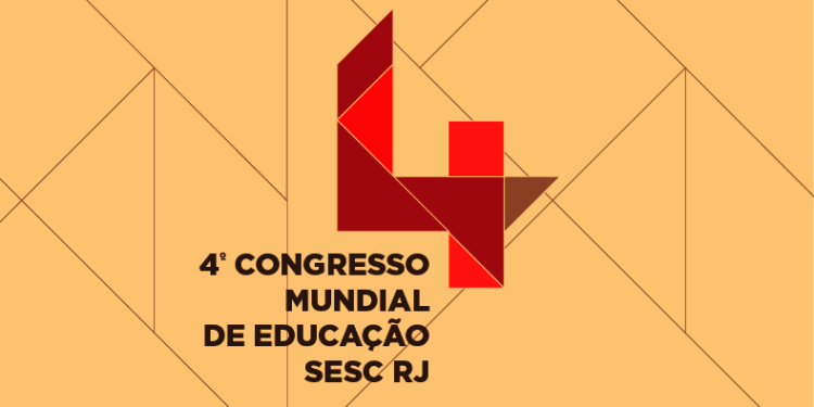 4º CONGRESSO MUNDIAL DE EDUCAÇÃO SESC RJ